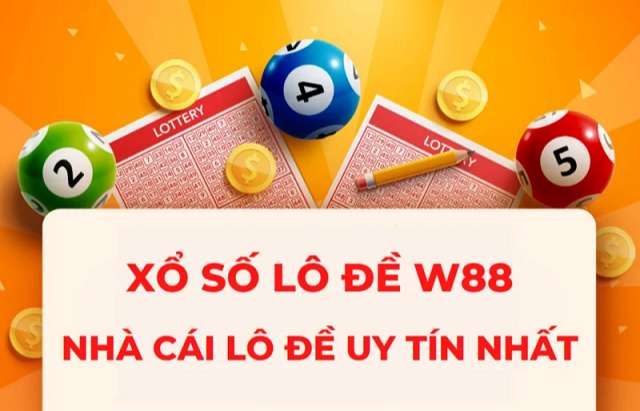 Lô đề W88 - Mang đến những trải nghiệm đẳng cấp nhất