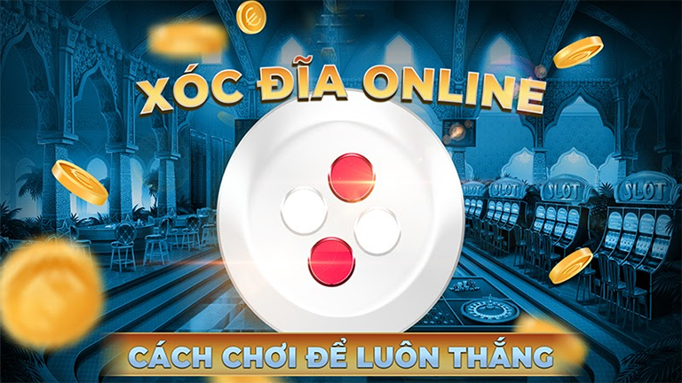 Xóc đĩa là gì? Cách chơi xóc đĩa chắc thắng mà bạn nên biết